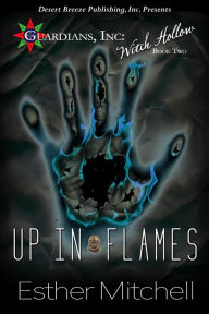 Title: Up In Flames, Author: Esther Mitchell