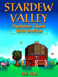 Title: Stardew Valley Nintendo Switch Game Guide Unofficial, Author: Weeland