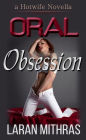 Oral Obsession