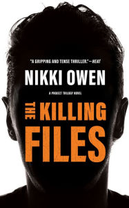 Title: The Killing Files, Author: Nikki Owen