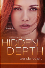 Title: Hidden Depth, Author: Brenda Rothert