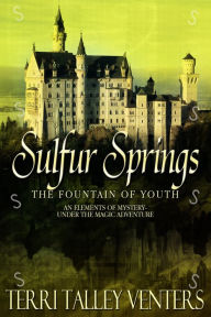 Title: Sulfur Springs, Author: Terri Venters