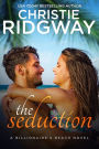 The Seduction (Billionaire's Beach Book 5)