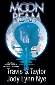Title: Moon Beam, Author: Travis S. Taylor