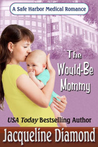 Title: The Would-Be Mommy, Author: Jacqueline Diamond