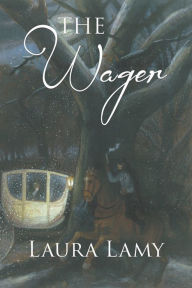 Title: The Wager, Author: Laura Lamy