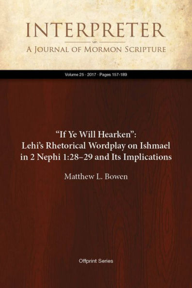 If Ye Will Hearken: Lehis Rhetorical Wordplay on Ishmael in 2 Nephi 1:2829 and Its Implications
