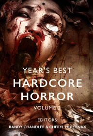 Title: Year's Best Hardcore Horror Volume 2, Author: Cheryl Mullenax