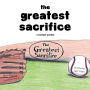 The Greatest Sacrifice