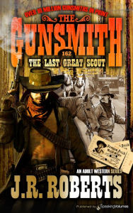 Title: The Last Great Scout, Author: J. R. Roberts