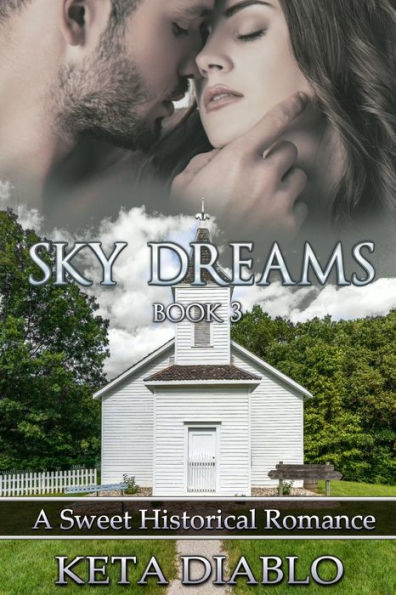 Sky Dreams, Book 3 (Historical Romance)