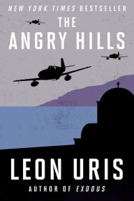 Title: The Angry Hills, Author: Leon Uris