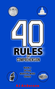 Title: 40 Rules of Comprehension, Author: AJ Anderson