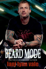 Title: Beard Mode (Dixie Warden Rejects MC Series #1), Author: Lani Lynn Vale