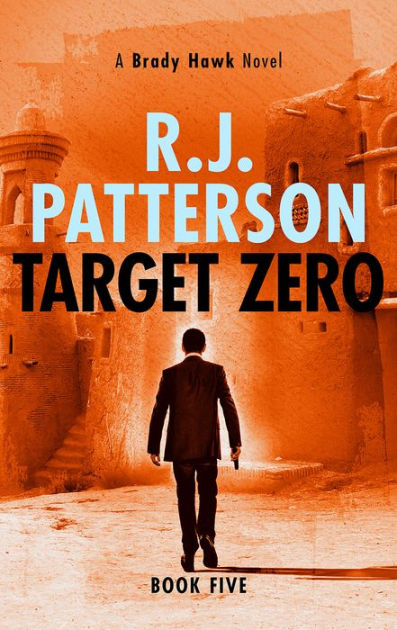 Target Zero by R.J. Patterson | NOOK Book (eBook) | Barnes & Noble®