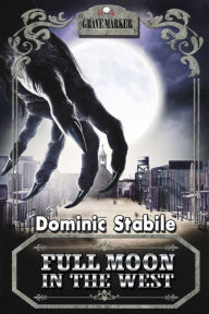 Title: Full Moon in the West, Author: Dominic Stabile