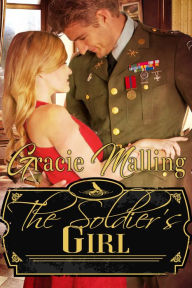 Title: The Soldier's Girl, Author: Gracie Malling