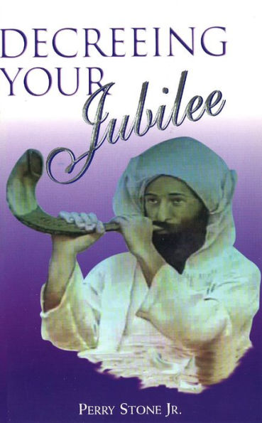 Decreeing Your Jubilee