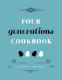 Four Generations Cookbook