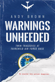 Title: Warnings Unheeded, Author: Andy Brown