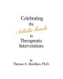 CELEBRATING the ARTISTIC TOUCH in THERAPEUTIC INTERVENTIONS