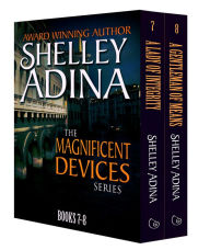 Title: Magnificent Devices Books 7-8, Author: Shelley Adina