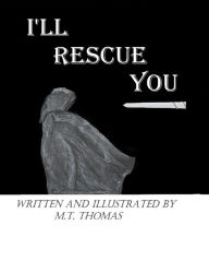 Title: I'll Rescue You, Author: M.T. Thomas