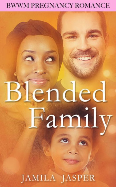 Blended Family (BWWM Pregnancy Romance)