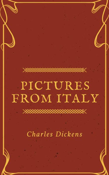 Pictures from Italy (Annotated & Illustrated)