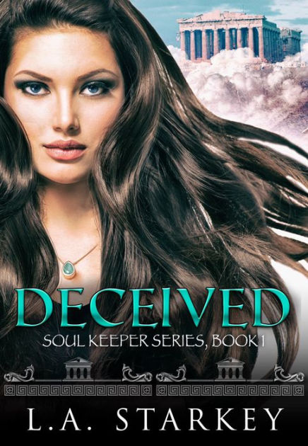 Deceived by L.A. Starkey | NOOK Book (eBook) | Barnes & Noble®