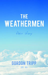 Title: The Weathermen, Author: K.B. Da Kidnappa