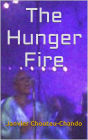 The Hunger Fire (Me Before Them Book 3)