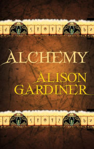 Title: Alchemy, Author: Alison Gardiner