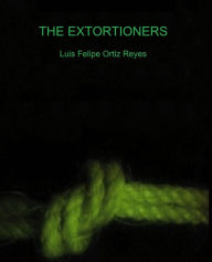 Title: The Extortioners, Author: Geraldino und Die Plomster