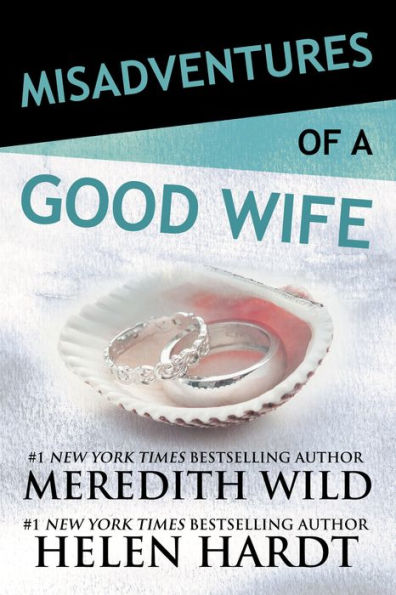 Misadventures of a Good Wife (Misadventures Series #6)