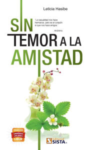 Title: SIN TEMOR A LA AMISTAD. 