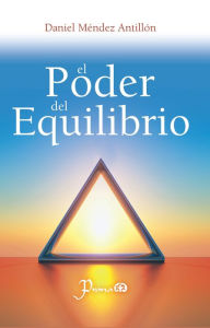 Title: El poder del equilibrio, Author: Daniel Mendez Antillon