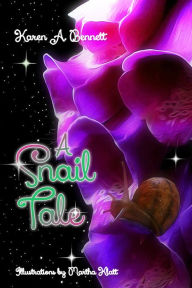 Title: A Snail Tale, Author: Karen A. Bennett