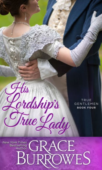 His Lordship's True Lady (True Gentlemen Series #4)