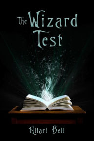 Title: Wizard Test, Author: Hilari Bell