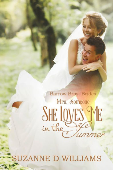 She Loves Me In The Summer (Mrs. Someone)