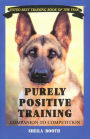 Purely Positive Training - Companion To Competition
