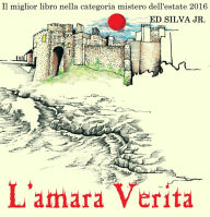 Title: L'amara Verita, Author: Ed Silva Jr