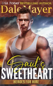 Title: Saul's Sweetheart (Heroes for Hire Series #8), Author: Dale Mayer