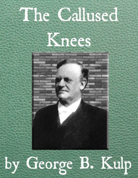 The Callused Knees