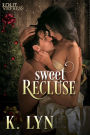 Sweet Recluse