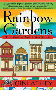 Title: Rainbow Gardens, Author: Gini Athey