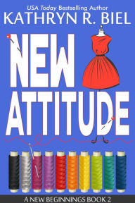 Title: New Attitude, Author: Kathryn R. Biel