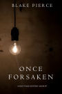 Once Forsaken (A Riley Paige MysteryBook 7)