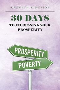 Title: 30 Days to Increasing Your Prosperity, Author: Donatella